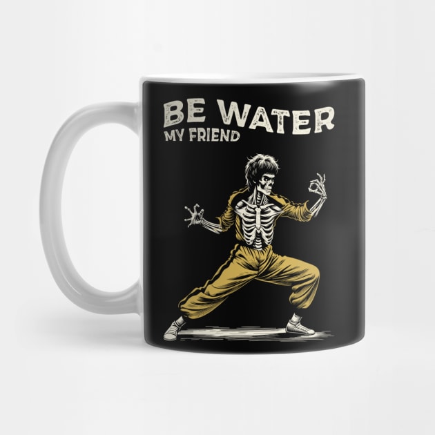 Be Water My Friend by Yopi